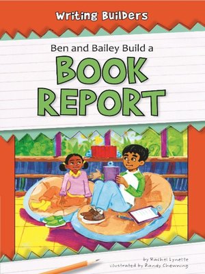 Ben and Bailey Build a Book Report - ebook